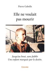 Elle ne voulait pas mourir