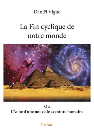 La Fin cyclique de notre monde