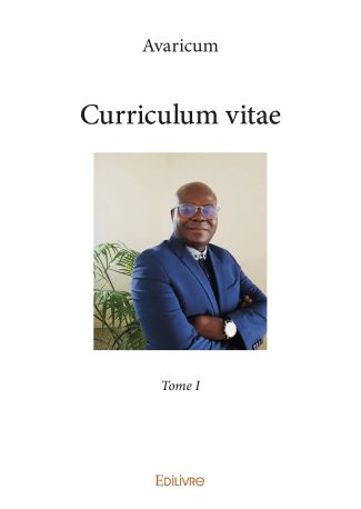 Curriculum vitae - Tome 1