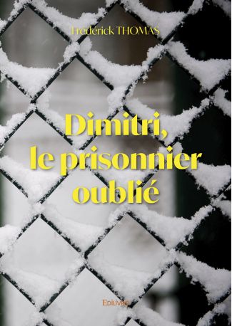 Dimitri, le prisonnier oublié