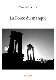 La Force du manque