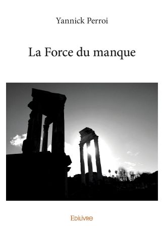 La Force du manque