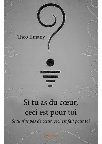 Si tu as du cœur, ceci est pour toi