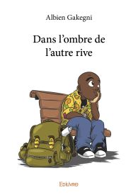 Dans l'ombre de l'autre rive