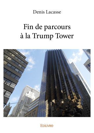 Fin de parcours à la Trump Tower