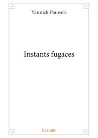 Instants fugaces