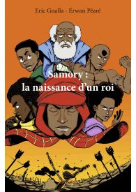 Samory : la naissance d’un roi - Tome 1