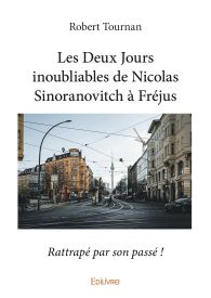 Les Deux Jours inoubliables de Nicolas Sinoranovitch à Fréjus