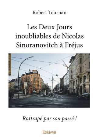 Les Deux Jours inoubliables de Nicolas Sinoranovitch à Fréjus
