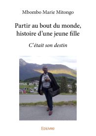 Partir au bout du monde, L'histoire d'une jeune fille