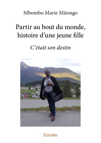 Partir au bout du monde, L'histoire d'une jeune fille