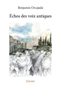 Échos des voix antiques