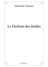 Le Parfum des étoiles