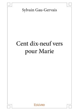 Cent dix-neuf vers pour Marie
