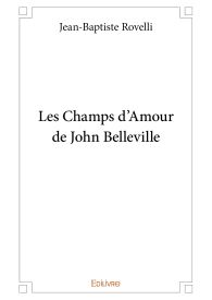 Les Champs d'Amour de John Belleville