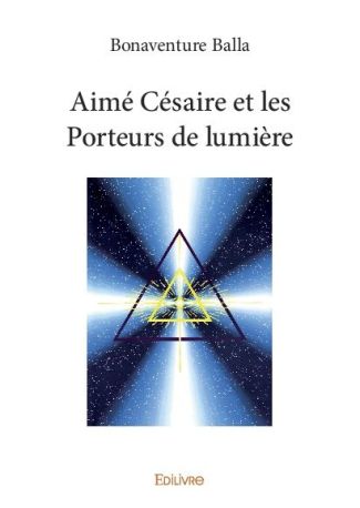Aimé Césaire et les Porteurs de lumière