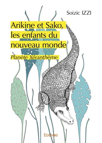 Arikine et Sako, les enfants du nouveau monde