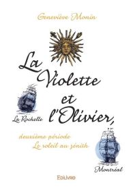 La Violette et l'Olivier, deuxième période