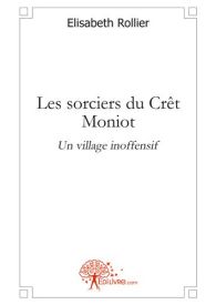 Les sorciers du Crêt Moniot