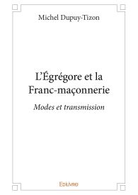 L'Égrégore et la Franc-maçonnerie