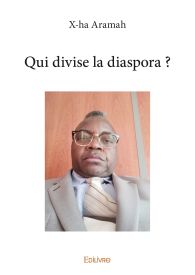 Qui divise la diaspora ?