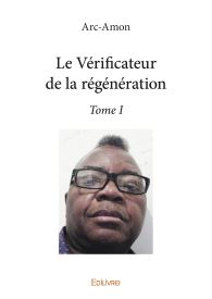 Le Vérificateur de la régénération - Tome 1