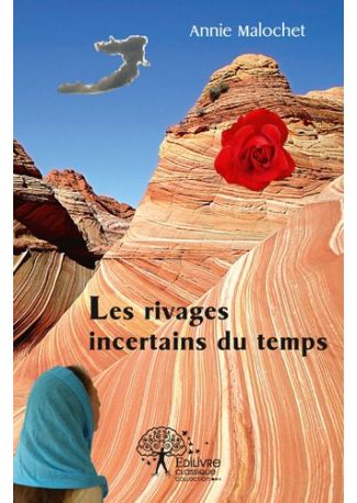 Les rivages incertains du temps