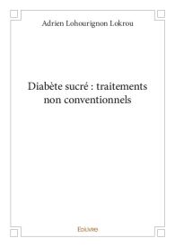 Diabète sucré : traitements non conventionnels