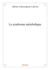 Le syndrome métabolique