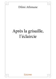 Après la grisaille, l'éclaircie