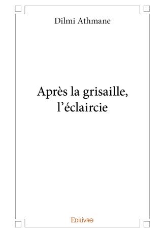 Après la grisaille, l'éclaircie