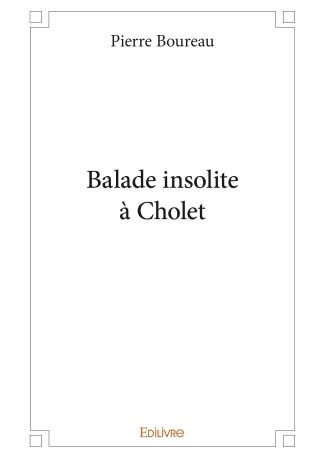 Balade insolite à Cholet