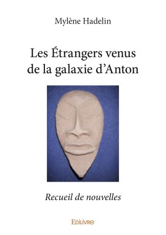 Les Étrangers venus de la galaxie d'Anton