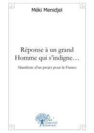 Réponse à un grand Homme qui s'indigne 