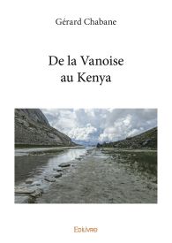 De la Vanoise au Kenya