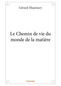 Le Chemin de vie du monde de la matière