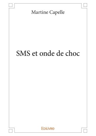 SMS et onde de choc