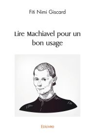 Lire Machiavel pour un bon usage