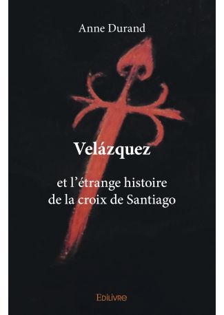 Velázquez et l’étrange histoire de la croix de Santiago