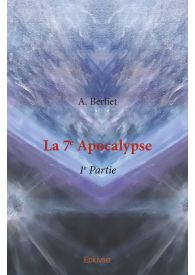 La 7e Apocalypse - Tome 1