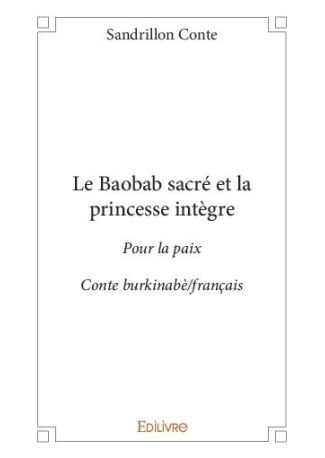 Le Baobab sacré et la princesse intègre