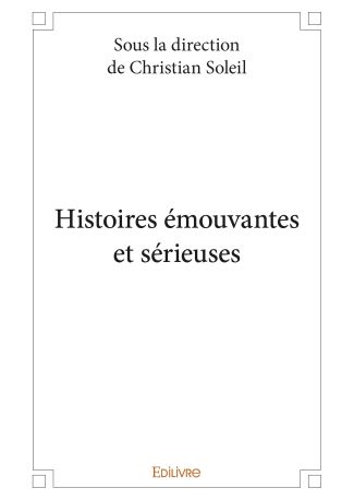 Histoires émouvantes et sérieuses