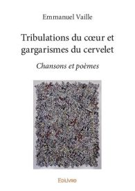 Tribulations du cœur et gargarismes du cervelet