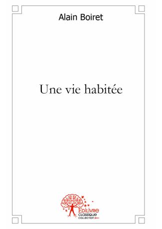 Une vie habitée