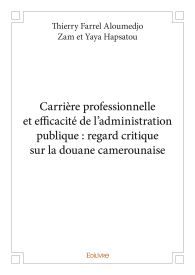 Carrière professionnelle et efficacité de l'administration publique