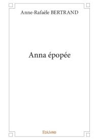 Anna épopée