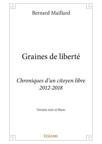 Graines de liberté - Version noir et blanc