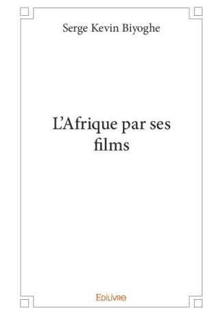 L'Afrique par ses films