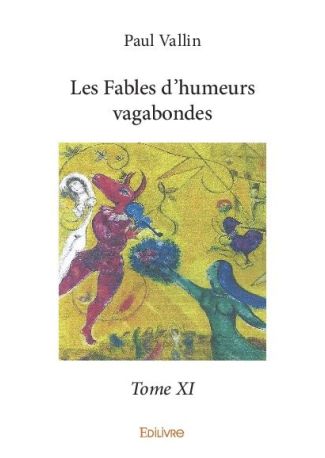 Les Fables d'humeurs vagabondes - Tome 11