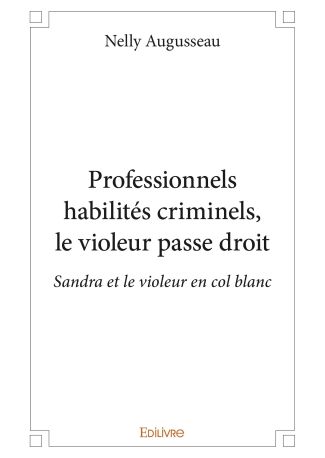 Professionnels habilités criminels, le violeur passe droit